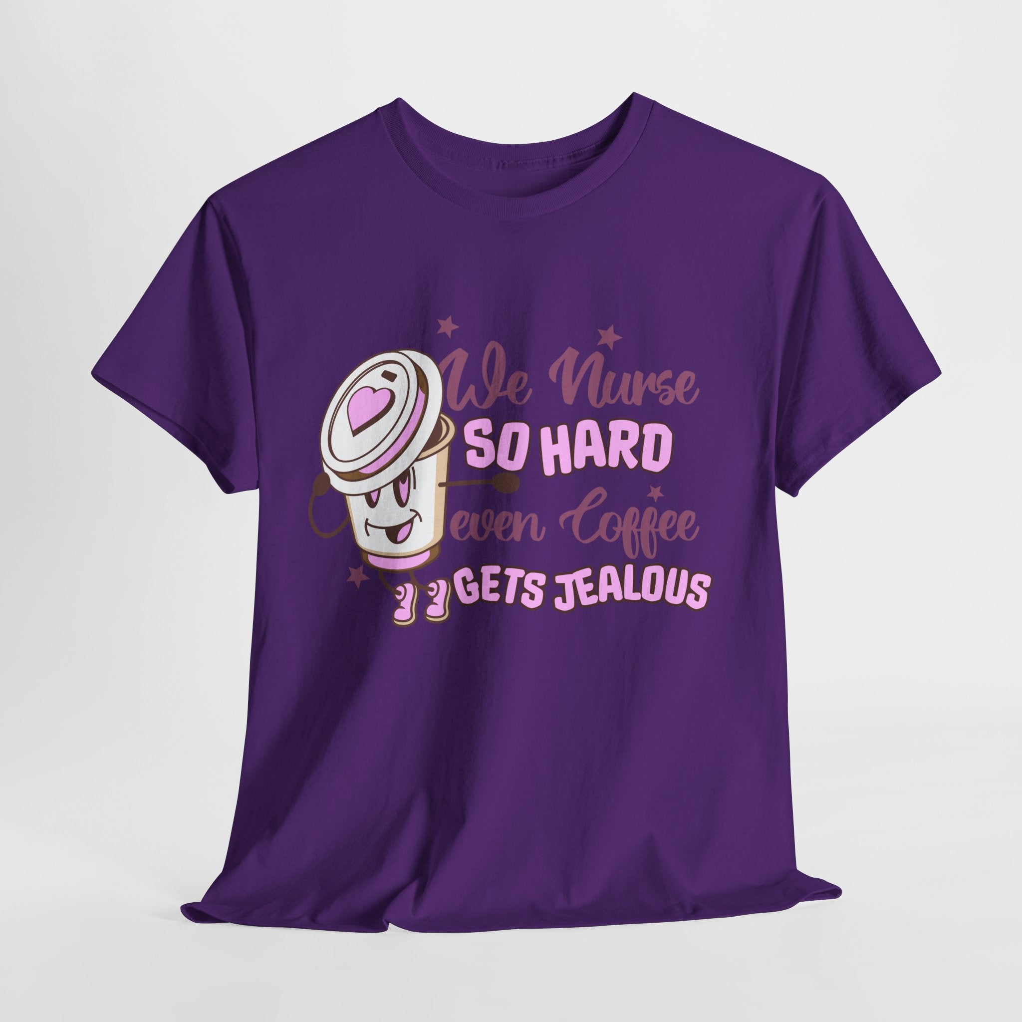 "We Nurse So Hard, Even Coffee Gets Jealous" Unisex Tee - Caffeine-Fueled Superhero! AUS