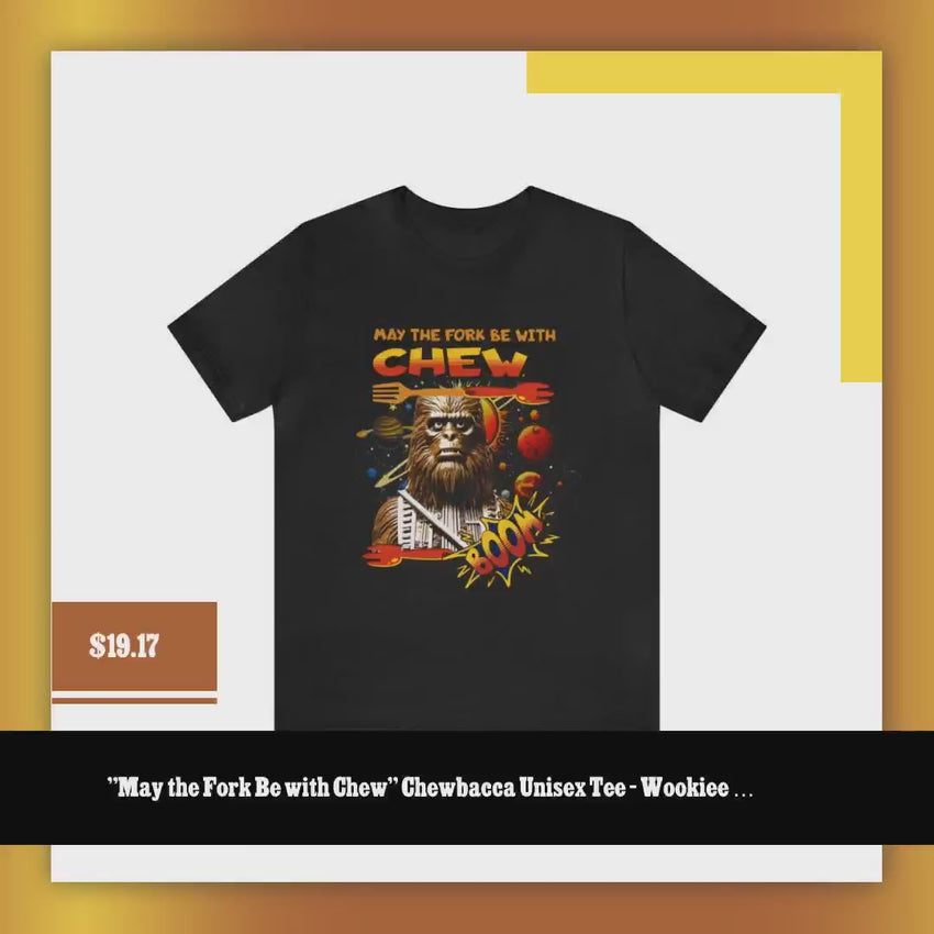 "May the Fork Be with Chew" Chewbacca Unisex Tee - Wookiee Dining Humor by@Vidoo